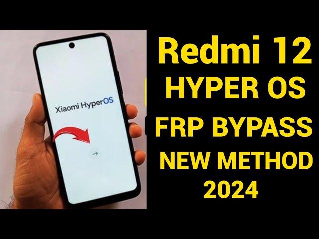 Redmi Hyper OS Frp Bypass  / Redmi 12 Frp Bypass | Google Account Remove / Bypass Android 14