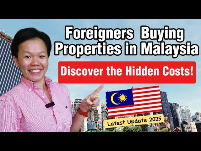 10 Hidden Costs for Foreigners Buying Properties in Malaysia