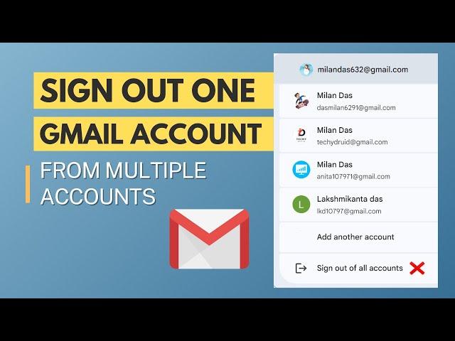 Sign Out of One Gmail Account when using Multiple Accounts on Computer