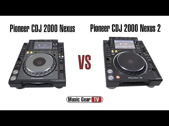 Pioneer CDJ 2000 Nexus vs Nexus 2