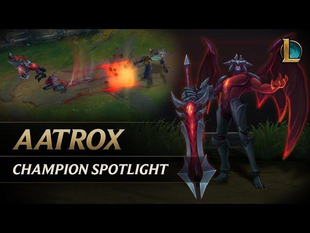 Aatrox Champion Spotlight | Gameplay - League of Legends