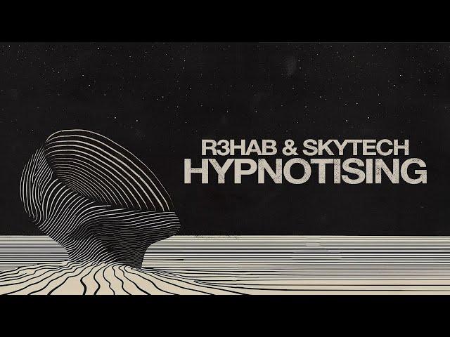 R3HAB & Skytech - Hypnotising (Official Visualizer)