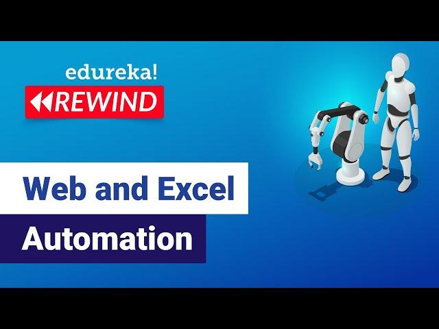 Web and Excel Automation | UiPath Examples | UiPath Training | Edureka  Rewind