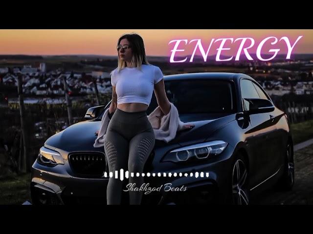 ENERGY - (Shakhzod Remix) Car Music