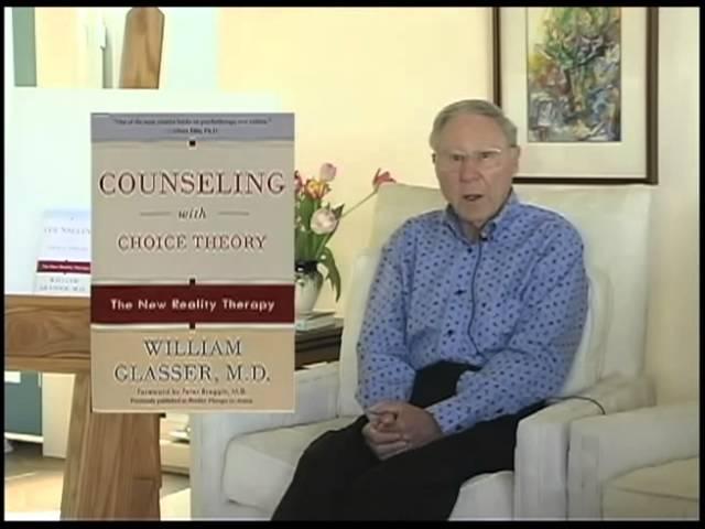 Choice Theory In Mental Health- William Glasser, MD