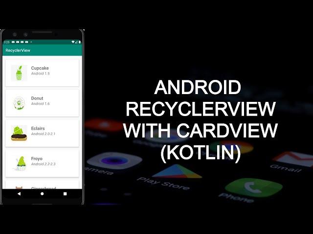 ANDROID RECYCLERVIEW WITH CARDVIEW (KOTLIN)