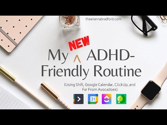 My NEW ADHD-Friendly Routine (w/ Shift, Google Calendar, ClickUp, & The Procrastination-Busting Kit)