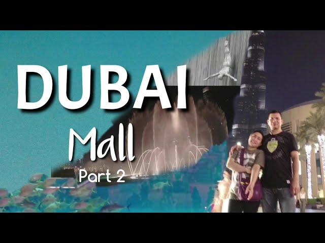 DUBAI MALL | THE WORLD'S LARGEST MALL |  THE FOUNTAIN SHOW | MEI YT