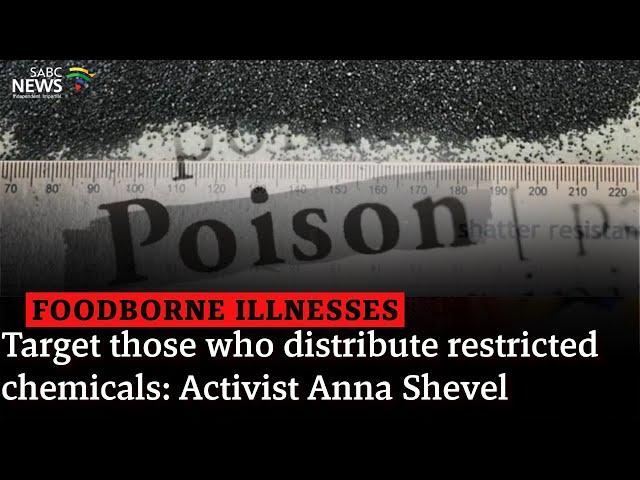 Foodborne Illnesses | Target those who distribute restricted chemicals: Activist Anna Shevel