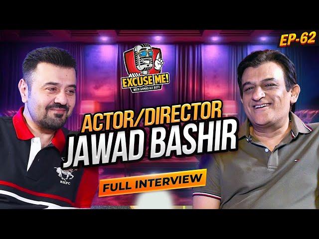 Excuse Me with Ahmad Ali Butt | Ft. Jawad Bashir | Full Interview | Episode 62 | Podcast