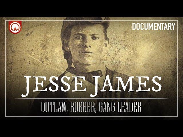 Jesse James: The Most Notorious Outlaw To Have Ever Lived | Wild West Documentary