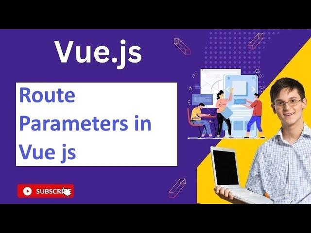 Route Parameters in Vue js  Vue Js Notes And QA