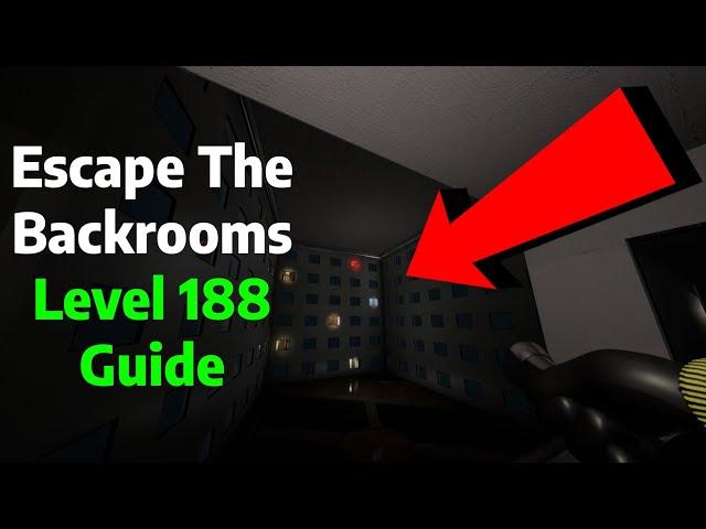 Escape The Backrooms | Level 188 Guide/Tutorial