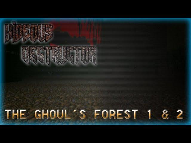 Hideous Destructor | The Ghoul's Forest I & II | No Failure Runs