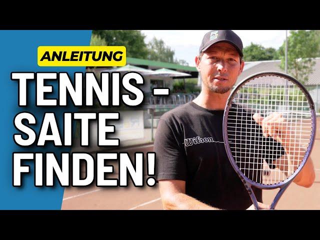 So findest du deine Tennis-Saite!