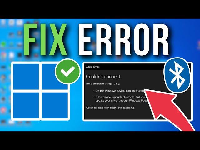 How To Fix Bluetooth Couldn’t Connect Error On Windows 10/11