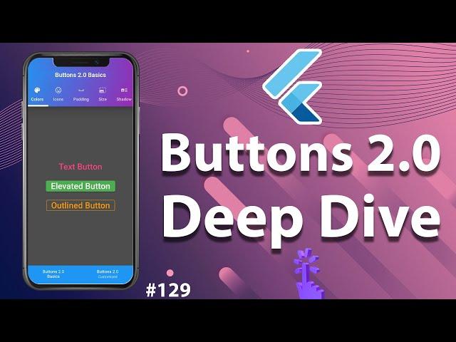 Flutter Tutorial - New Flutter Material Buttons 2.0 | Text Button, Elevated Button, Outlined Button