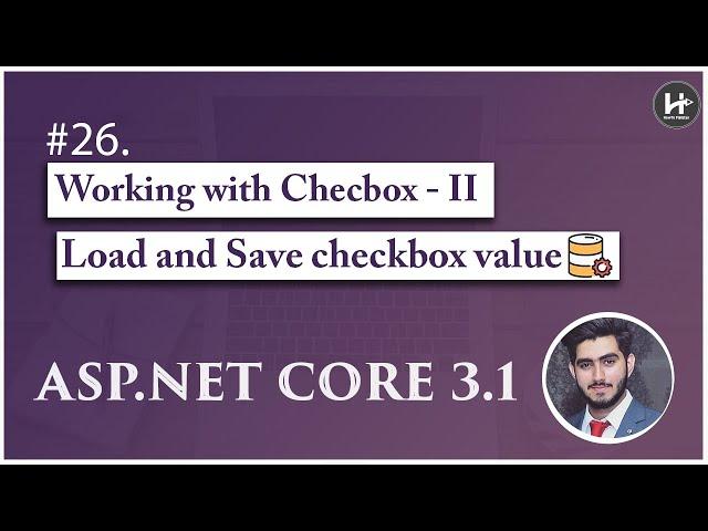 #26. Working with Checkbox - II  | Load and Save Checkboxes-Il in Asp.Net Core MVC Complete Course