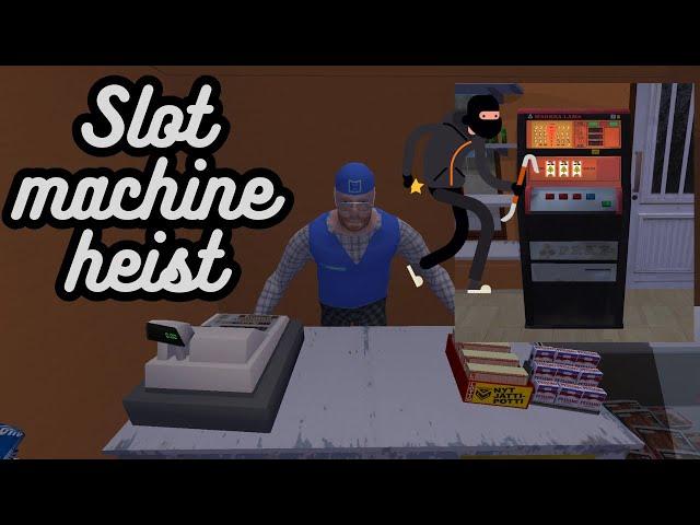 My Summer Car  -  Slot Machine Heist Tutorial