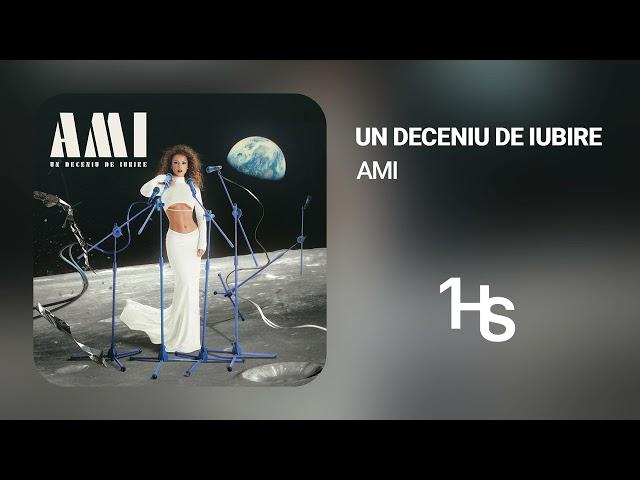 AMI - Un deceniu de iubire | 1 Hour