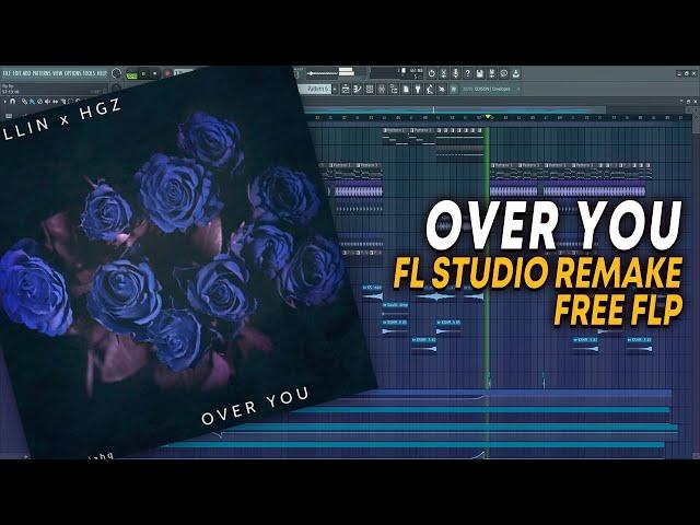 Gaullin x HGZ - Over You [FL Studio Remake + FREE FLP]