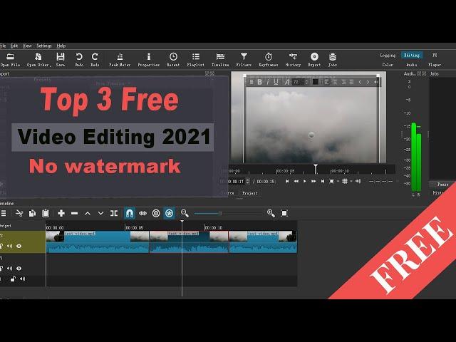 Top 3 Best Free Video Editing Software 2021-No Watermark