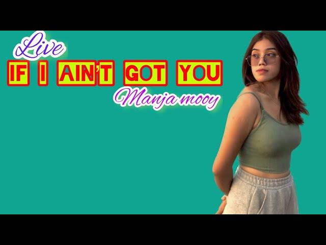 MANJA MOOY ||IF I AIN’T GOT YOU|| cover|| LIVE PESTA