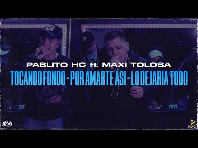 Pablito HC, Maxi Tolosa - Tocando Fondo / Por Amarte Así / Lo Dejaria Todo (Video Oficial)