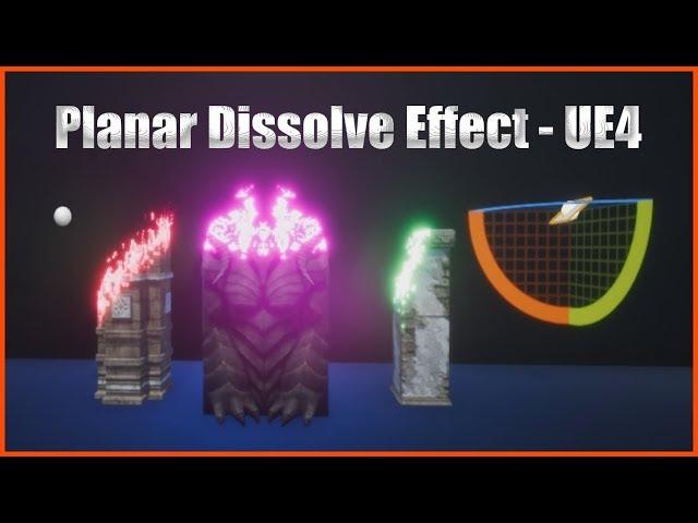 Planar Dissolve Effect - Material Tutorial - (Unreal Engine 4)