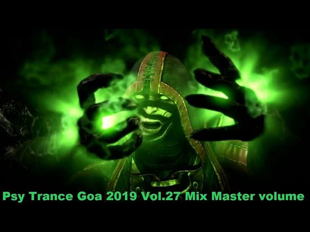 Psy Trance Goa 2019 Vol 27 Mix Master volume