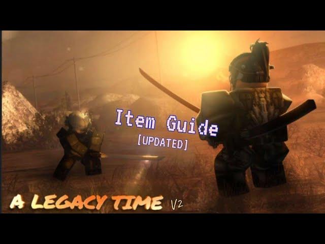 Updated Item Guide | A Legacy Time V2