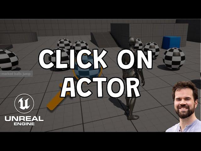 Unreal Engine Interaction - Click on actor tutorial