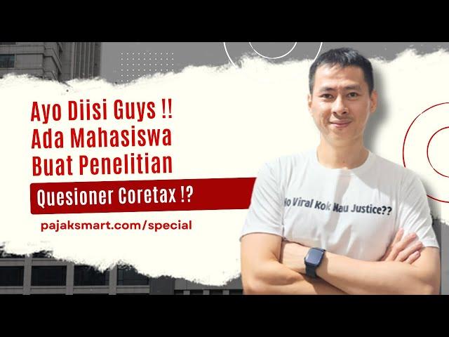 Ada Mahasiswa Buat Quesioner Coretax Ayo Di Isi Guys 