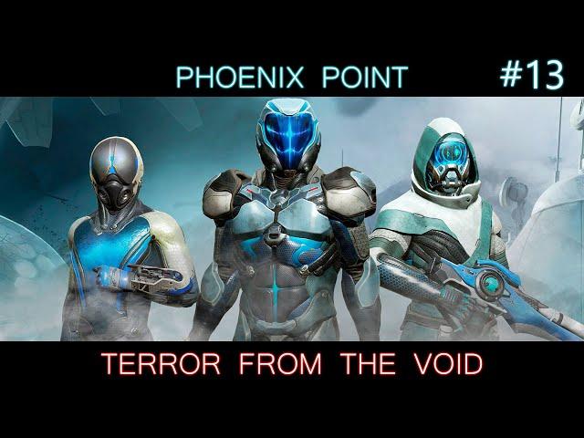 #13 Phoenix Point. Мод Terror From The Void (TFTV) Легенда.