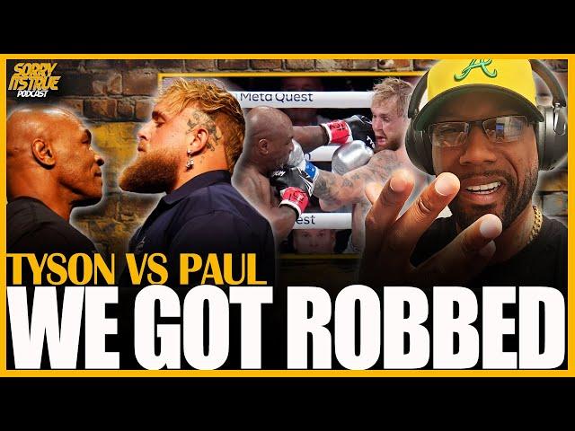 MIKE TYSON VS JAKE PAUL RECAP (WE GOT ROBBED)