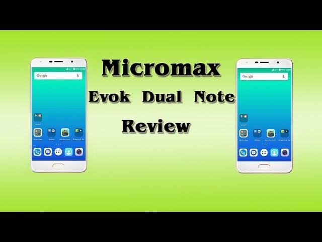 Micromax Evok Dual Note Review