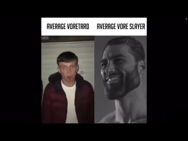 Average Voretard VS Average Vore Slayer