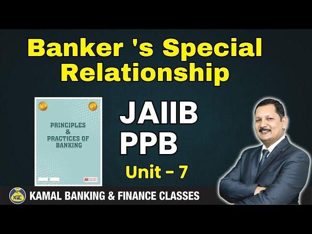 PPB Unit - 7.1 Banker 's Special Relationship by Kamal Sir #3508 || 18 jun 25 at 06:30 AM