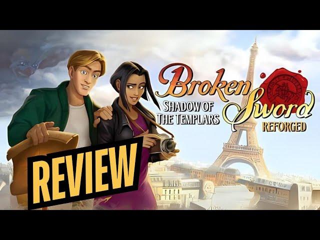 Broken Sword Reforged: A Masterpiece or Miss? [Full Review]