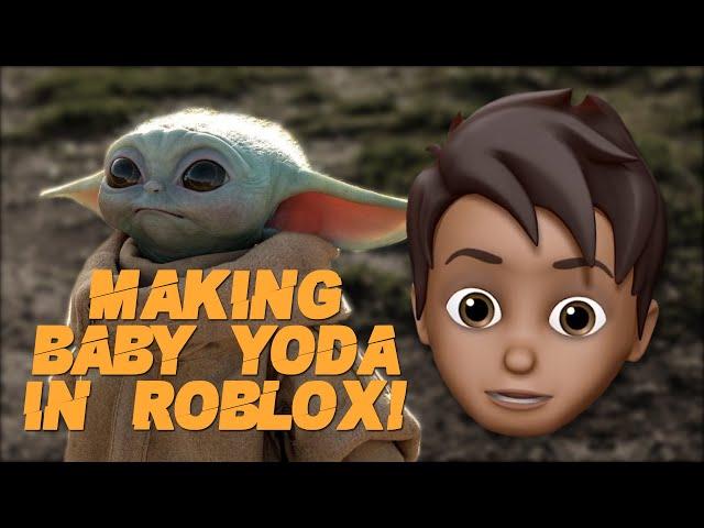 Making Baby Yoda in Roblox