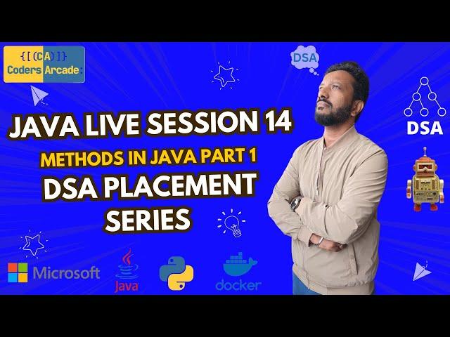 Java Live Session  14     Methods In Java Part 1    DSA Placement Series    Coders Arcade