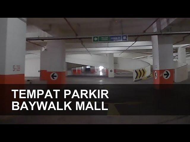 Tempat Parkir Baywalk Mall Pluit, Jakarta Utara (Gedung P5-P7) - Carpark Indonesia