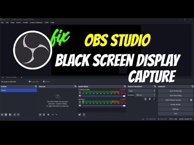 Fix OBS Studio Black Screen Display Capture On Windows 11