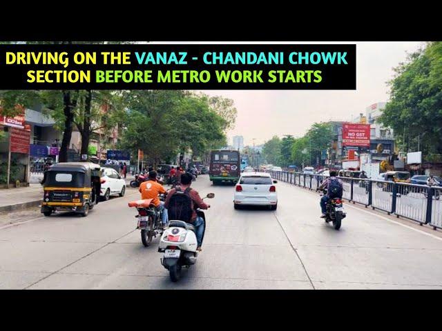 Pune Metro Vlog 328 - Driving Between Vanaz - Chandani Chowk Before Metro Work Starts !