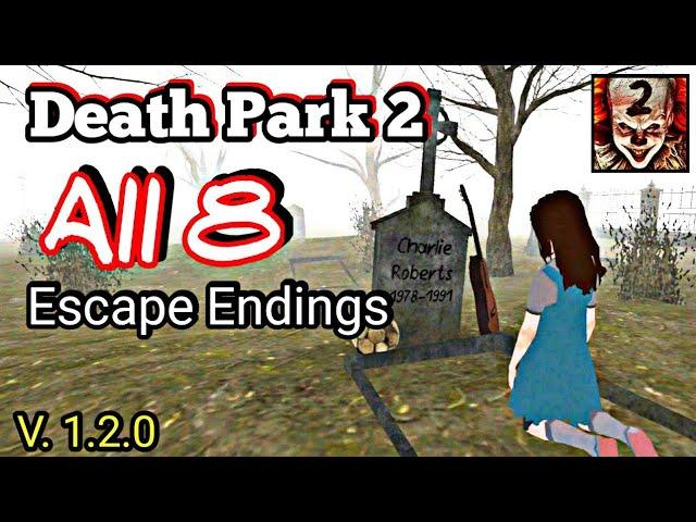 Death Park 2 Version 1.2.0 All 8 Escape Endings | Death Park 2 New Update