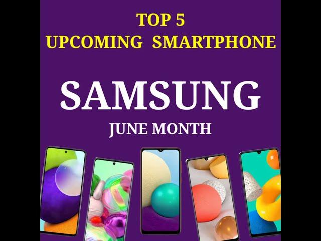 Upcoming Smartphones Samsung |  Upcoming Mobile Phones June | #Shorts #Short #Samsung