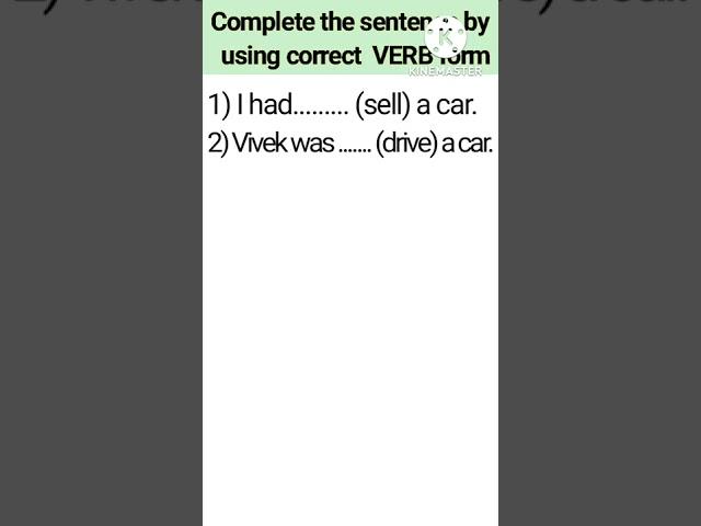 Complete the sentence by using correct VERB Form. #verbform #verb #salimsir #shorts