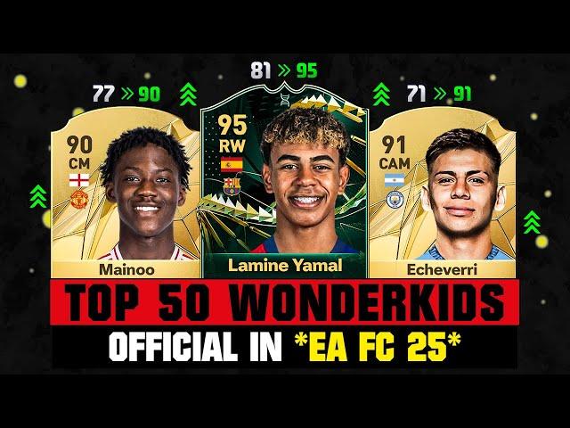 FIFA 25 | OFFICIAL TOP 50 BIGGEST WONDERKIDS (EA FC 25)!  ft. Lamine Yamal, Mainoo, Echeverri…