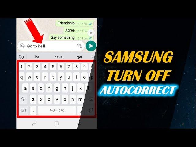 How to Turn off Autocorrect on SAMSUNG Device