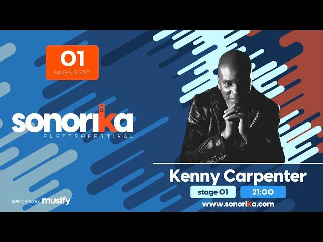 SONORIKA ELETTROFESTIVAL: Kenny Carpenter - Djset